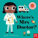 Where's Mrs Doctor ?