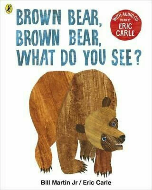 Brown Bear, Brown Bear, What do you See?