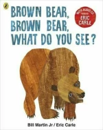 Brown Bear, Brown Bear, What do you See?