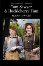 TOM SAWYER &amp; HUCKLEBERRY FINN