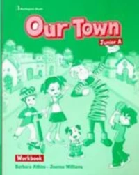 OUR TOWN A' JUNIOR WORKBOOK