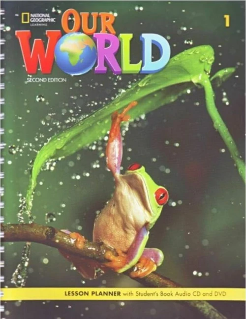 OUR WORLD 1 LESSON PLANNER (+CD) 2ND EDITION
