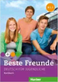 Beste Freunde 3 (B1.1) Kursbuch