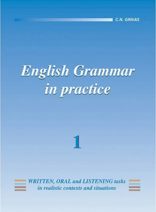 ENGLISH 1 GRAMMAR IN PRACTICE