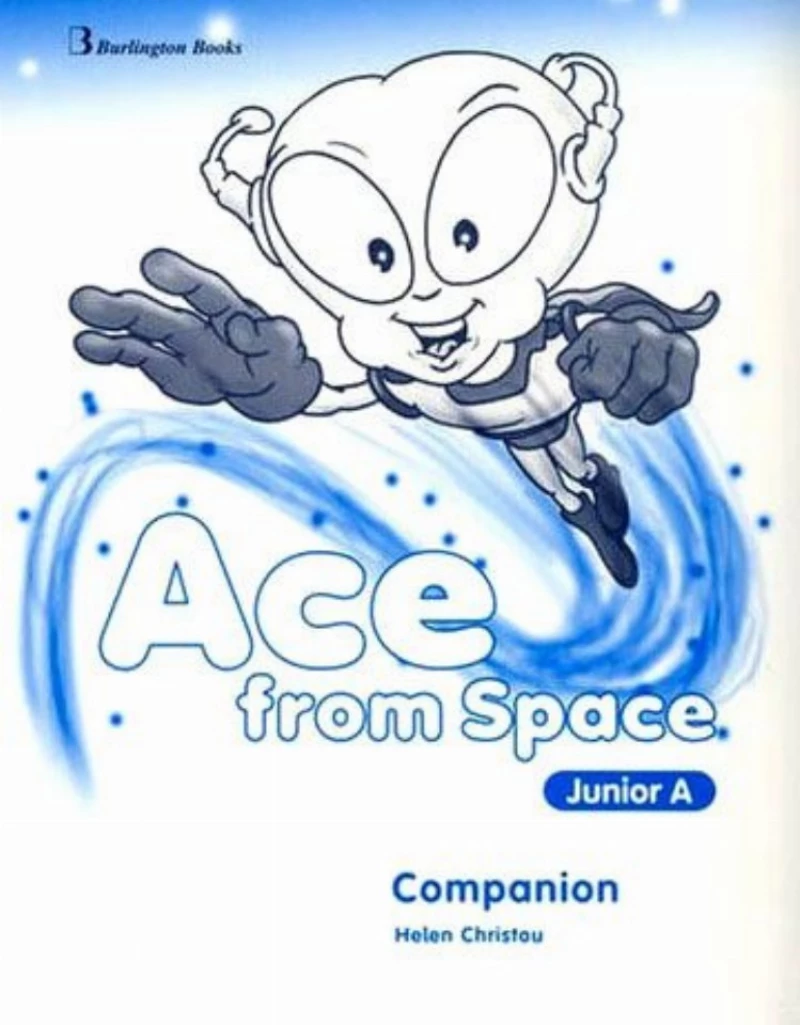 ACE FROM SPACE JUNIOR A COMPANION