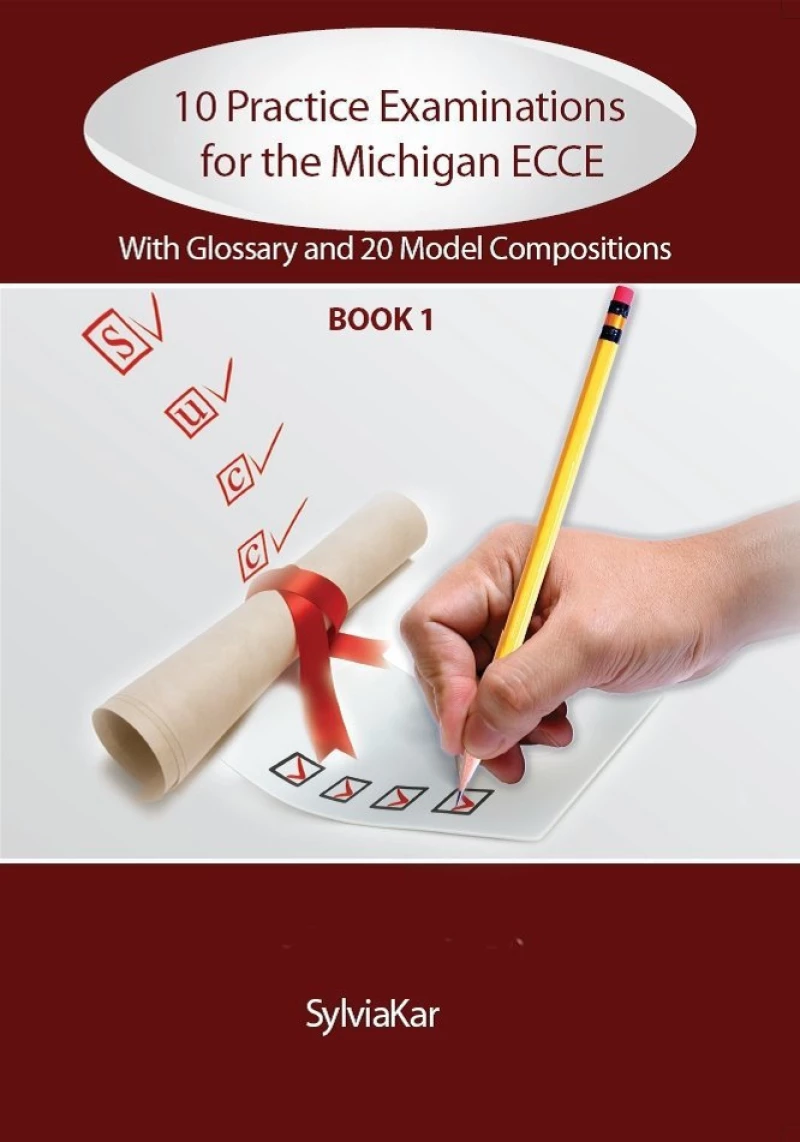 10 Practice Examinations for the Michigan ECCE Book 1: Student's Book
