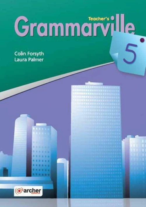 GRAMMARVILLE 5 Teacher 's book