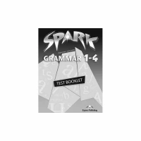 SPARK 1-4 GRAMMAR TEST BOOKLET