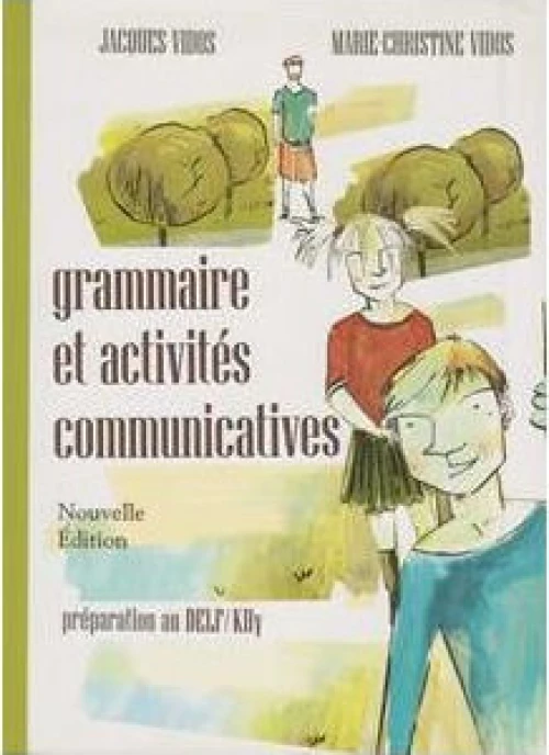 GRAMMAIRE ET ACTIVITES COMMUNICATIVES