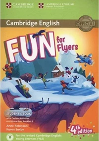 FUN FOR FLYERS Student 's Book (+ HOME FUN BOOKLET & ONLINE ACTIVITIES) (FOR REVISED EXAM FROM 2018) 4TH ED
