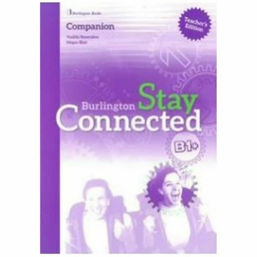 STAY CONNECTED B1+ TEACHER'S COMPANION