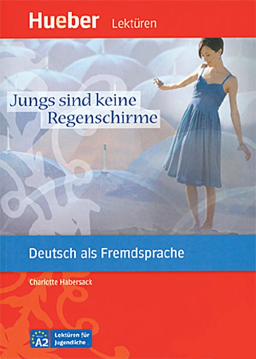 JUNGS SIND KEINE REGENSCHIRME (A2)