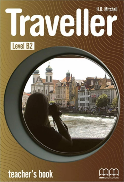 Traveller Level B2: Teacher's Book