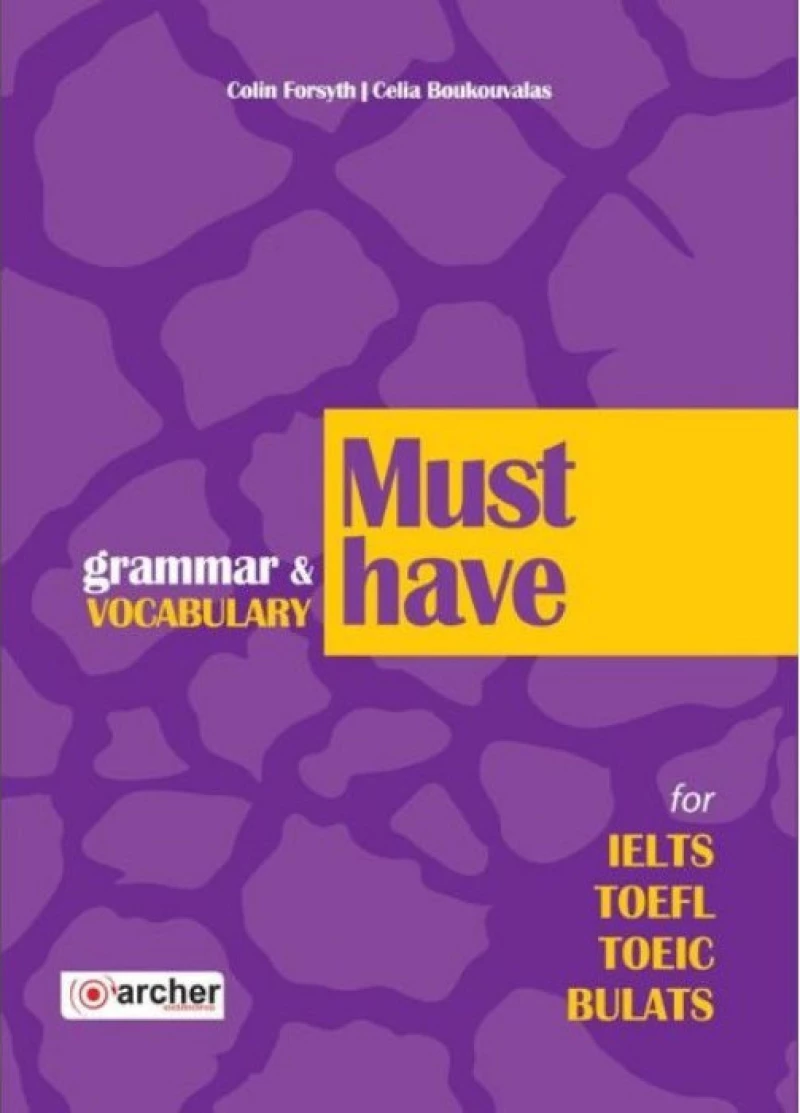 MUST HAVE GRAMMAR &amp; VOCABULARY FOR IELTS, TOEFL, TOEIC, BULATS