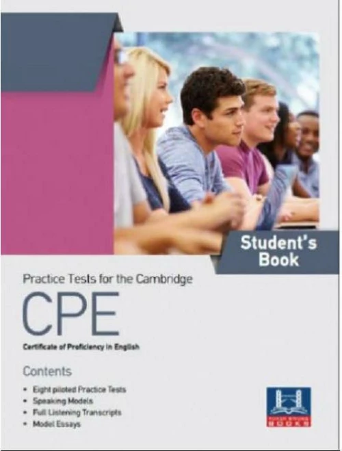 PRACTICE TESTS FOR THE CAMBRIDGE CPE STUDENT'S BOOK