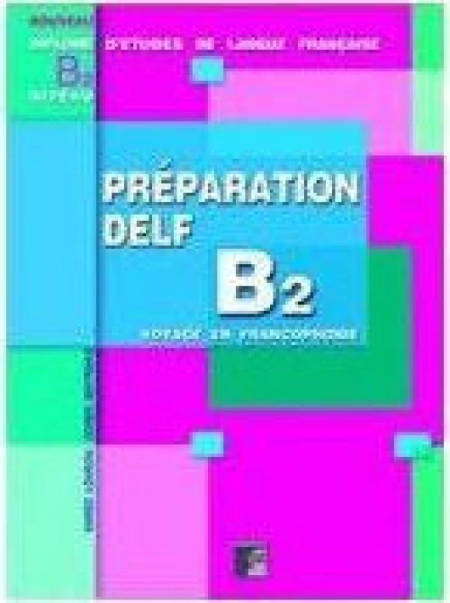 PREPARATION DELF B2 ECRIT