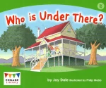 WHO IS UNDER THERE?