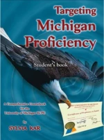 Targeting Michigan Proficiency, Student's Book: A Comprehensive Coursebook for the University of Michigan ECPE