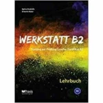 Werkstatt B2: Lehr- &amp; Arbeitsbuch Lehrerausgabe