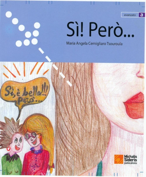 Sì! Però..., Avanzato a
