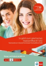 SO GEHT´S ZUM GRIECHISCHEN STAATSZERTIFIKAT B1 &amp; B2, UBUNGS- UND TESTBUCH + MP3-CD + BOOK-APP-CODE