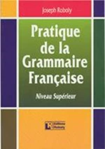 Pratique de la grammaire française, Niveau supérieur