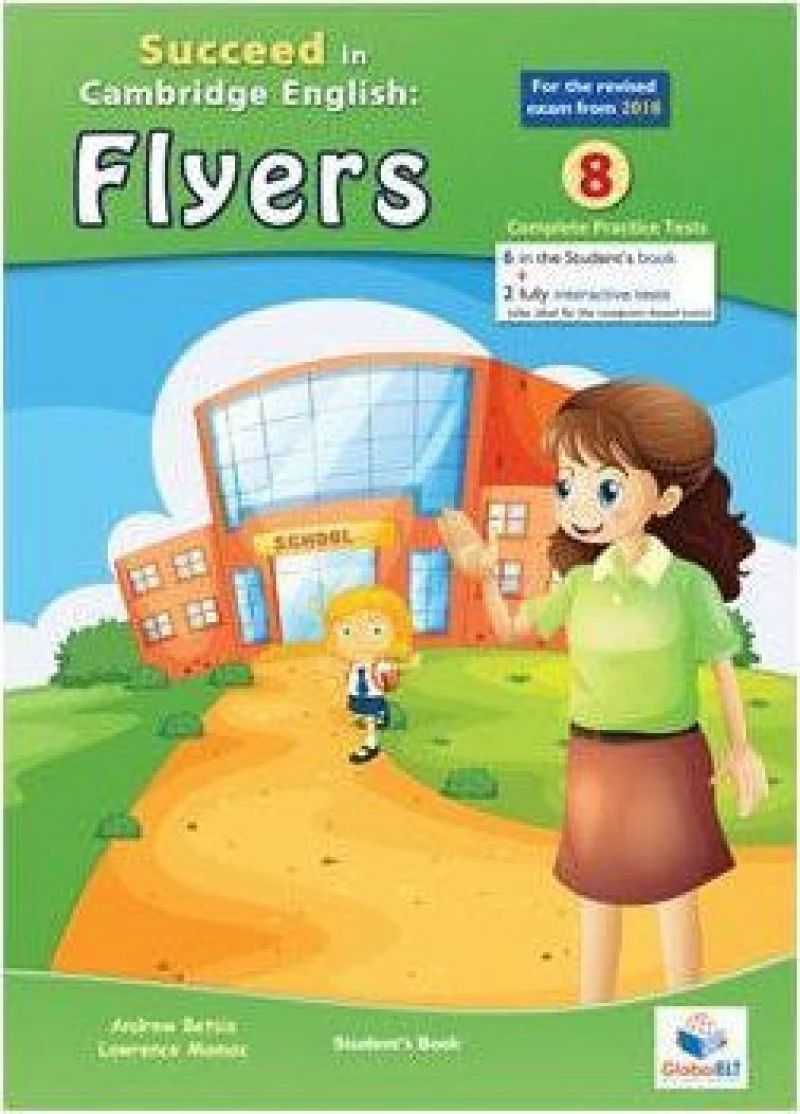 SUCCEED IN CAMBRIDGE FLYERS PRACTICE TESTS Student 's Book 2018
