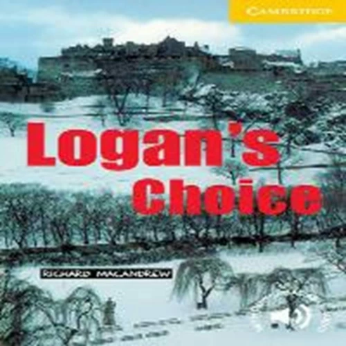 LOGANS CHOICE (CAMBR.READERS 2