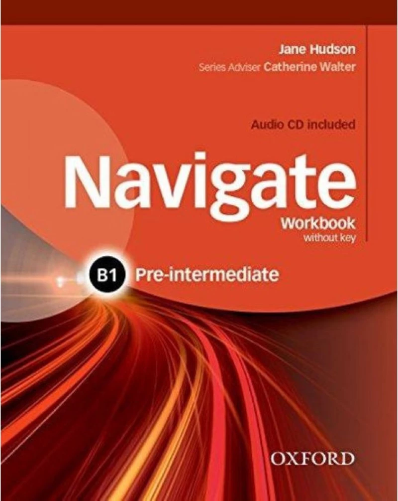NAVIGATE B1 PRE-INTERMEDIATE workbook (+ AUDIO CD)