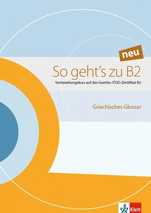 SO GEHT'S ZU B2 GLOSSAR NEU