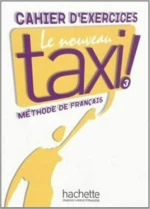 TAXI 3 CAHIER D'EXERCICES NOUVEAU