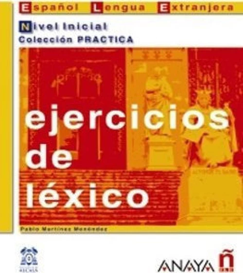 EJERCICIOS DE LEXICO NIVEL INICIAL