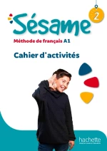 Sésame 2 - Cahier d' Activités