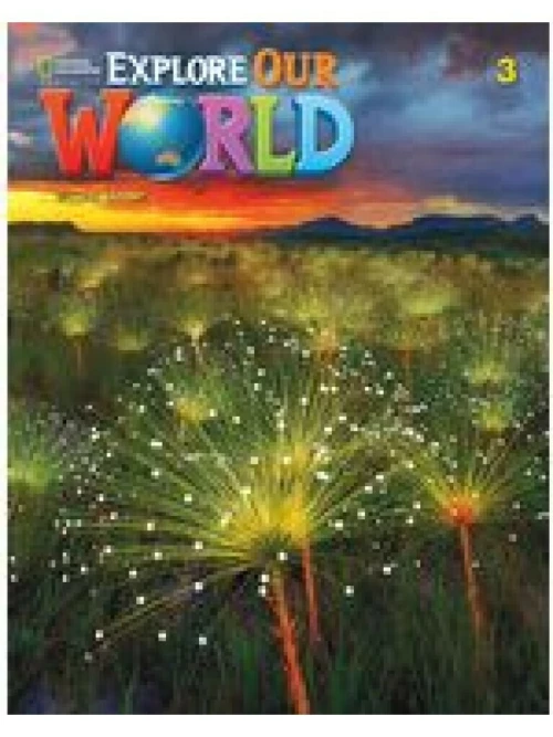 Explore Our World 3: Workbook