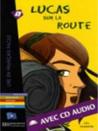 LUCAS SUR LA ROUTE (+CD)