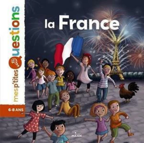 Mes P'tites Questions : la France