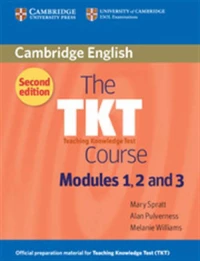 THE TKT COURSE MODULES 1, 2 AND 3 Student 's Book