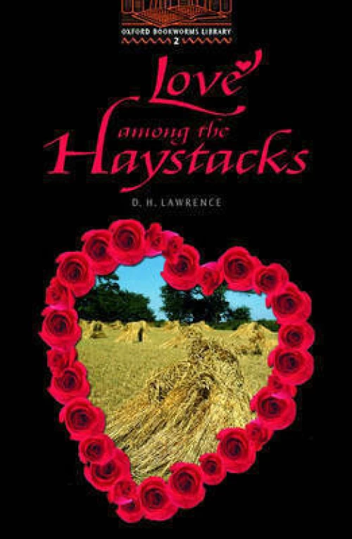 LOVE AMONG THE HAYSTACKS (OXFORD)