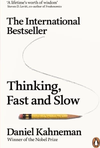 Thinking, Fast and Slow