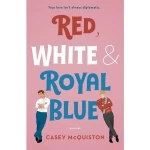 Red, White &amp; Royal Blue