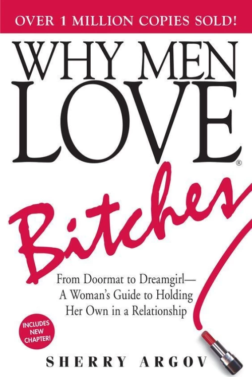 WHY MEN LOVE BITCHES