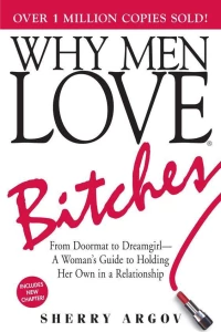 WHY MEN LOVE BITCHES