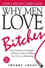 WHY MEN LOVE BITCHES