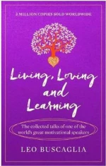 Living, Loving and Learning