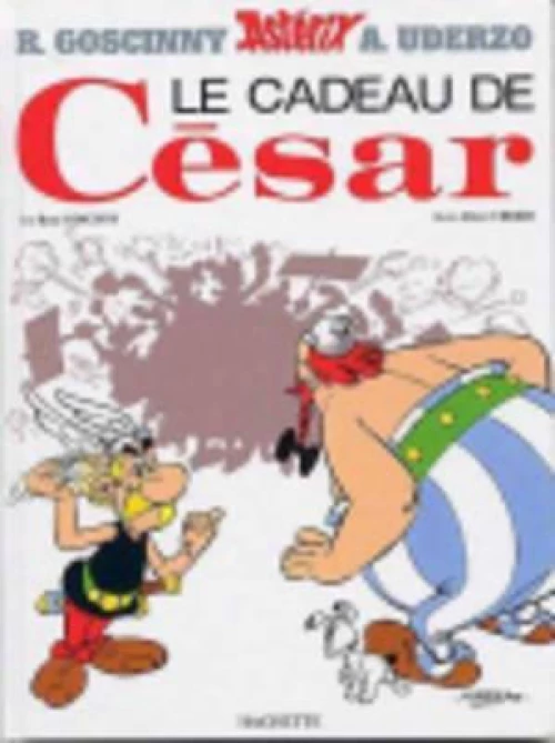 LE CADEAU DE CESAR (ASTERIX)