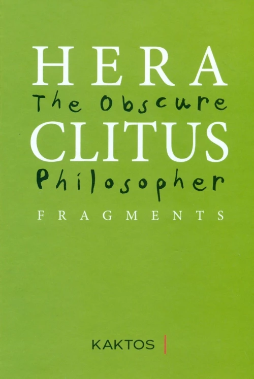 Heraclitus: The Obscure Philosopher
