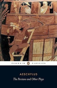 THE PERSIANS AND OTHER PLAYS