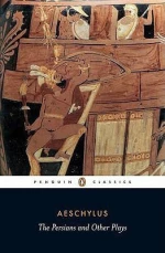 THE PERSIANS AND OTHER PLAYS