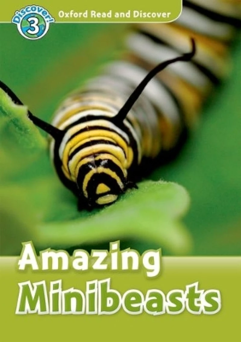 OXFORD READ & DISCOVER 3: AMAZING MINIBEASTS (+ CD)