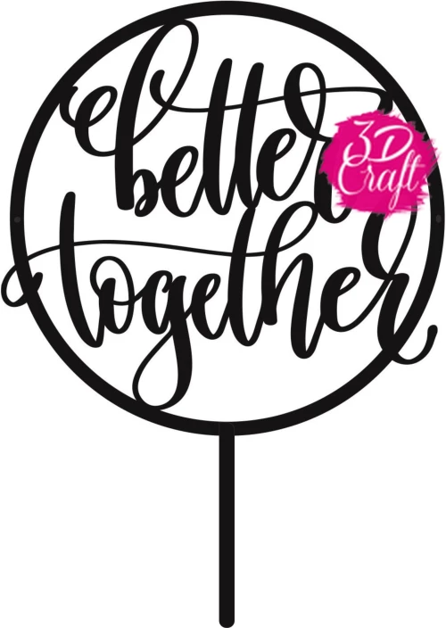 Cake Topper Better Together ΜΑΥΡΟ
